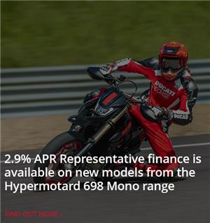 2.9% APR Representative finance is available on new models from the Hypermotard 698 Mono range