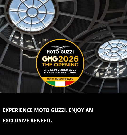 EXPERIENCE MOTO GUZZI. ENJOY AN EXCLUSIVE BENEFIT.