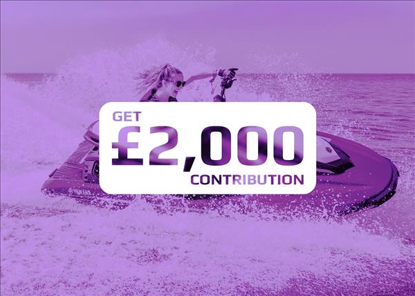 Recieve £2,000 contribution from Yamaha towards your new WaveRunner for Summer